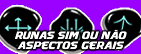 Runas Sim ou No (aspectos gerais)