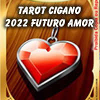 Tarot cigano 2022 futuro amor